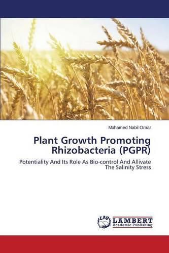 Plant Growth Promoting Rhizobacteria (PGPR)