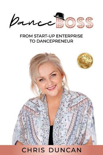 Cover image for Dance Boss: From Start-Up Enterprise to Dancepreneur