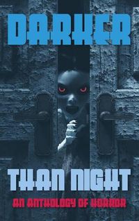 Cover image for Darker Than Night: An Anthology of Horror