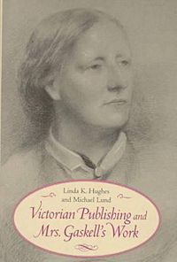 Cover image for Victorian Publishing and Mrs. Gaskell's Work