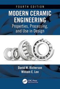 Cover image for Modern Ceramic Engineering: Properties, Processing, and Use in Design