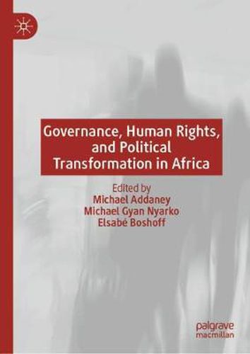 Cover image for Governance, Human Rights, and Political Transformation in Africa