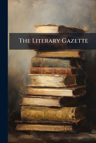Cover image for The Literary Gazette