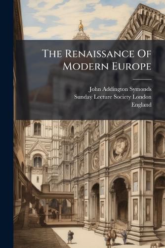 Cover image for The Renaissance Of Modern Europe