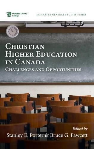 Cover image for Christian Higher Education in Canada: Challenges and Opportunities