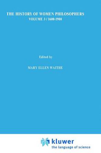 Cover image for A History of Women Philosophers: Modern Women Philosophers, 1600-1900