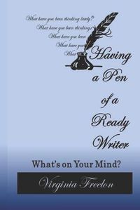 Cover image for Having a Pen of a Ready Writer