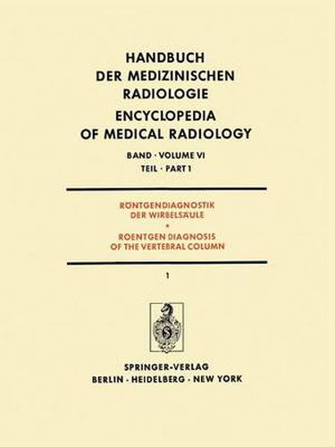 Roentgendiagnostik der Wirbelsaule Teil 1 / Roentgendiagnosis of the Vertebral Column Part 1