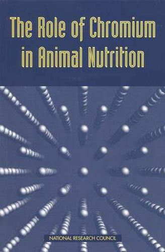 The Role of Chromium in Animal Nutrition