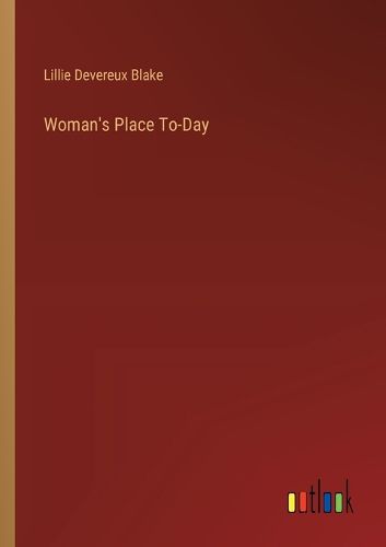Cover image for Woman's Place To-Day