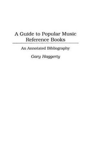 Cover image for A Guide to Popular Music Reference Books: An Annotated Bibliography