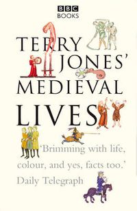Cover image for Terry Jones' Medieval Lives