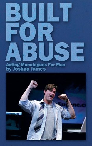 Cover image for Built For Abuse - Acting Monologues For Men