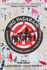 Cover image for No Pasaran: Antifascist Dispatches from a World in Crisis