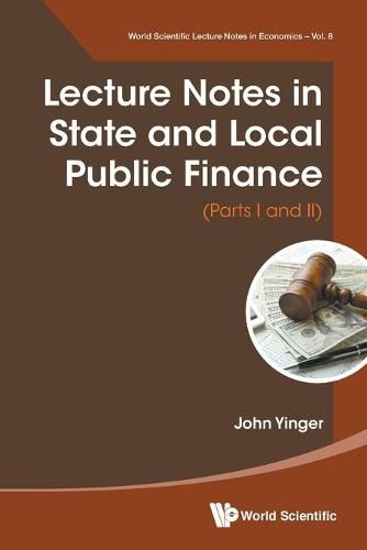 Cover image for Lecture Notes In State And Local Public Finance (Parts I And Ii)