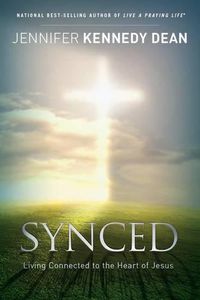 Cover image for Synced: Living Connected to the Heart of Jesus