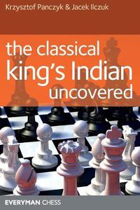 Cover image for The Classical King's Indian Uncovered