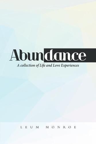 Cover image for Abundance: A Collection of Life and Love Experiences