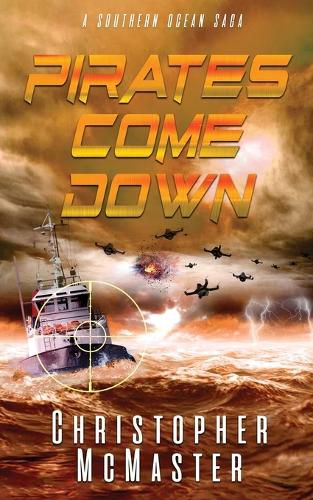 Cover image for Pirates Come Down: A Southern Ocean Saga