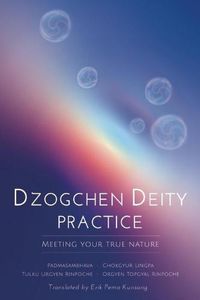 Cover image for Dzogchen Deity Practice: Meeting Your True Nature