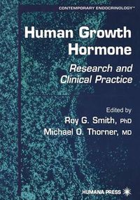 Cover image for Human Growth Hormone: Research and Clinical Practice