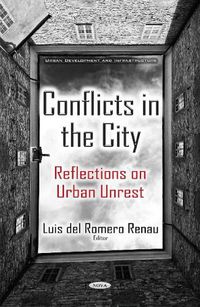 Cover image for Conflicts in the City: Reflections on Urban Unrest