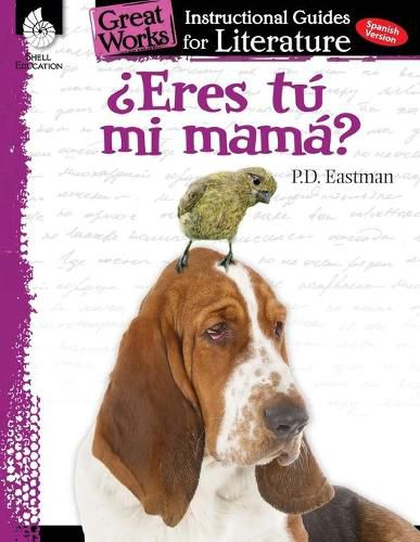 Cover image for Eres tu mi mama? (Are You My Mother?): An Instructional Guide for Literature: An Instructional Guide for Literature