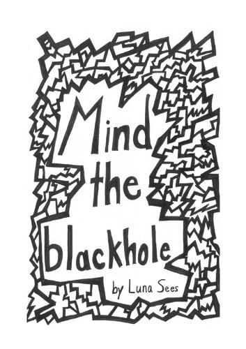 Cover image for Mind the blackhole