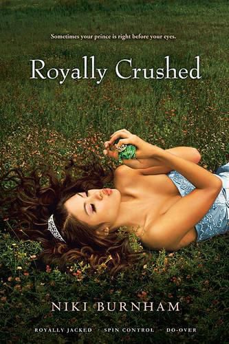 Cover image for Royally Crushed: Royally Jacked, Spin Control, Do-Over