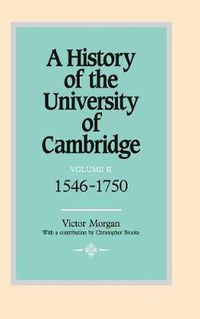 Cover image for A History of the University of Cambridge: Volume 2, 1546-1750