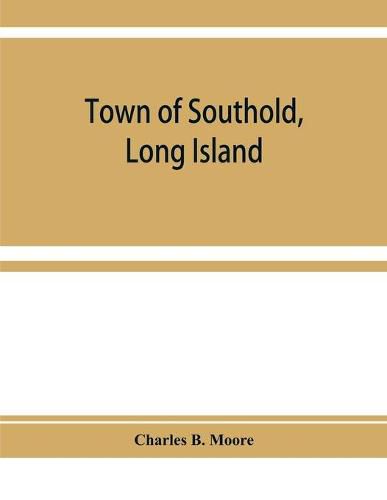 Cover image for Town of Southold, Long Island. Personal index prior to 1698, and index of 1698