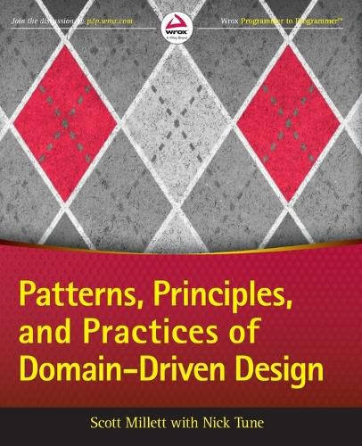 Cover image for Patterns, Principles and Practices of Domain- Driven Design