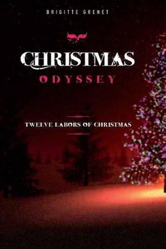 Cover image for Christmas Odyssey: Twelve Labors of Christmas (Large Print Edition)