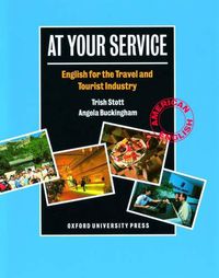 Cover image for At Your Service: English for the Travel and Tourist Industry Student's Book