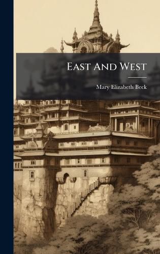 Cover image for East And West