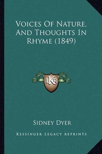 Cover image for Voices of Nature, and Thoughts in Rhyme (1849)