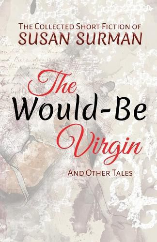 Cover image for The Would-Be Virgin: And Other Tales