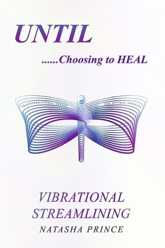 Cover image for Until......Choosing to Heal