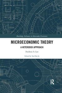 Cover image for Microeconomic Theory: A Heterodox Approach