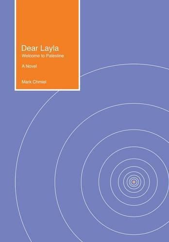 Dear Layla: Welcome to Palestine A Novel