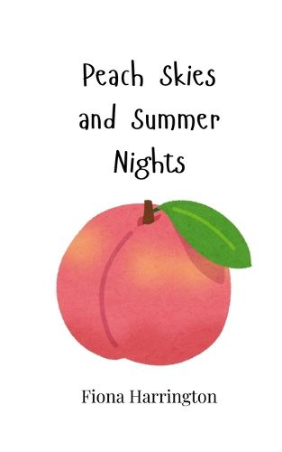 Cover image for Peach Skies and Summer Nights