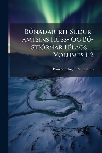 Cover image for B Nadar-Rit Su Ur-Amtsins H SS- Og B -Stj Rnar F Lags ..., Volumes 1-2