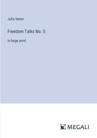 Cover image for Freedom Talks No. II