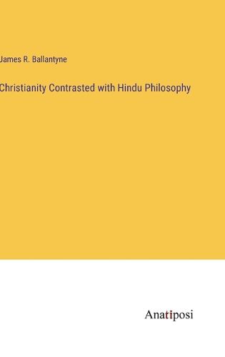 Cover image for Christianity Contrasted with Hindu Philosophy