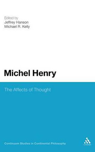 Michel Henry: The Affects of Thought