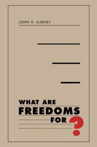 Cover image for What Are Freedoms For?