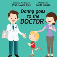 Cover image for Danny goes to the Doctor