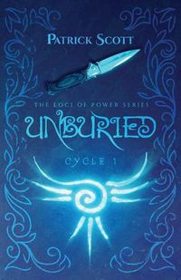 Cover image for Unburied: The Loci of Power Series, Cycle I