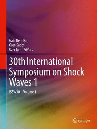 Cover image for 30th International Symposium on Shock Waves 1: ISSW30 - Volume 1