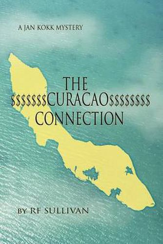 Cover image for The Curacao Connection: A Jan Kokk Mystery